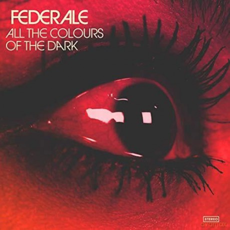 Federale: All The Colours Of The Dark [CD]