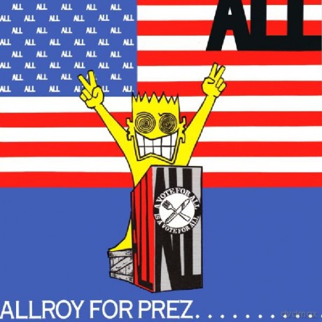 All-Allroy For Prez...: All-Allroy For Prez... [CD]