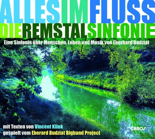 Budziat Eberhard/Eberhard Budz: Alles Im Fluss-Die Remstalsinfonie [CD]