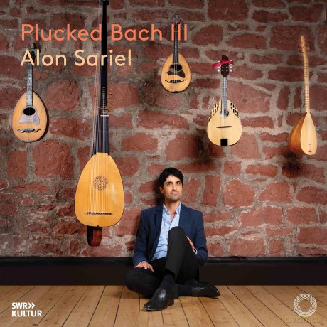 Alon Sariel-Plucked Bach Iii: Alon Sariel-Plucked Bach III [CD]