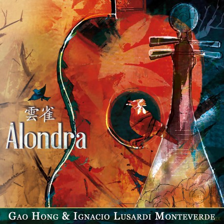 Hong Gao/Monteverde Ignacio Lu: Alondra [CD]