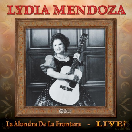 Mendoza Lydia: Alondra De La Frontera: Live [CD]