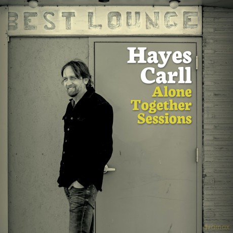 Carll Hayes: Alone Together Sessions [CD]