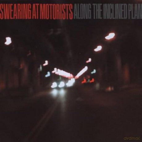 Swearing At Motorists: Along The Inclined Plane [CD]