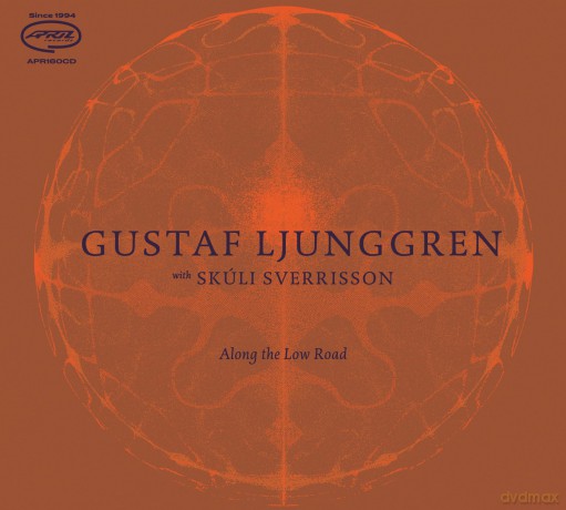 Ljunggren Gustaf With Skuli Sv: Along The Low Road [CD]