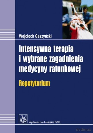 Intensywna terapia i wybrane zagadnienia med [KSIĄŻKA]