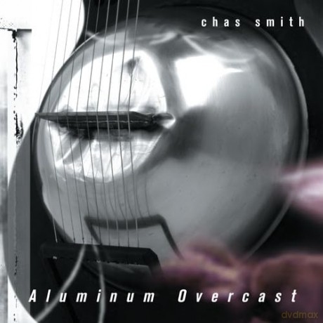 Smith Chas: Aluminum Overcast [CD]