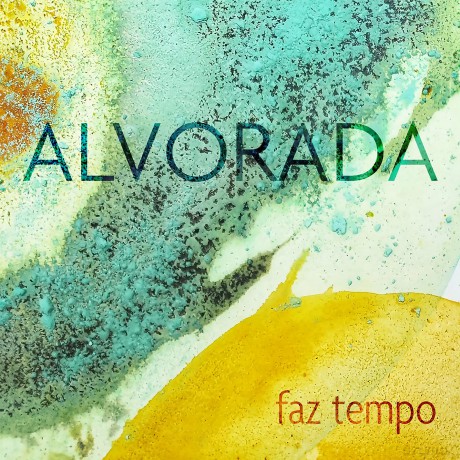Alvorada-Faz Tempo: Alvorada-Faz Tempo [CD]