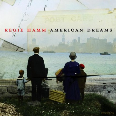 Regie Hamm: American Dreams [CD]