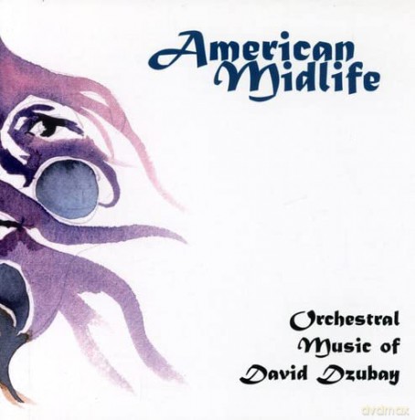 Dzubay David: American Midlife: Dzubay [CD]