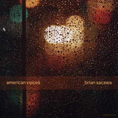 Sacaw Brian: American Voices [CD]