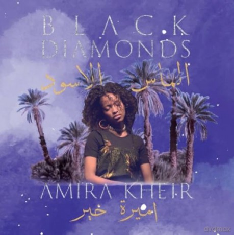 Amira Kheir-Black Diamonds: Amira Kheir-Black Diamonds [CD]