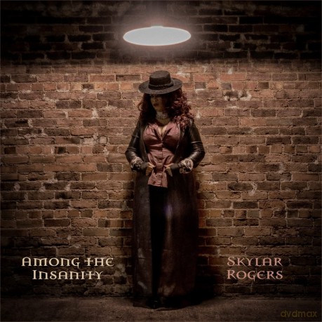 Skylar Rogers: Among The Insanity [CD]