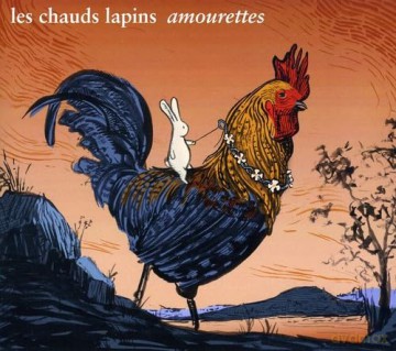 Chauds Lapins: Amourettes [CD]