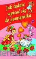 Jak ładnie wpisać się do pamiętnika [KSIĄŻKA]