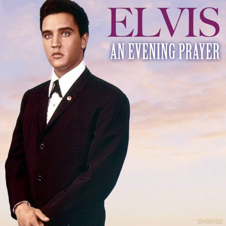 Presley Elvis: An Evening Prayer [CD]