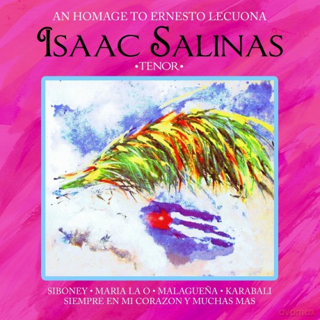 Salinas Isaac: An Homage To Ernesto Lecuona [CD]