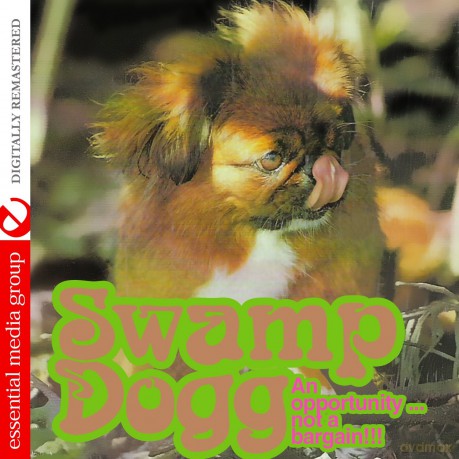 Swamp Dogg: An Opportunity Not A Bargain [CD]