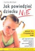 Jak powiedzieć dziecku nie [KSIĄŻKA]