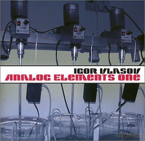 Igor Vlasov: Analog Elements One [CD]