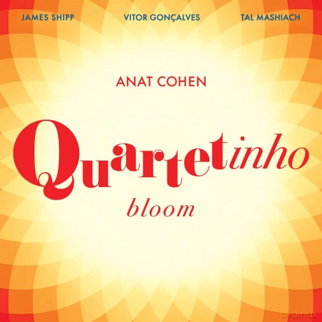 Anat Cohen: Anat Cohen - Quartetinho: Bloom [CD]
