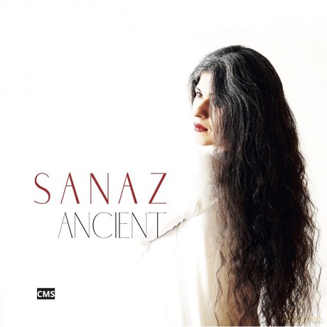 Sanaz: Ancient [CD]