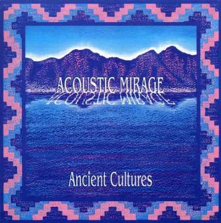 Ancient Cultures - Acoustic Miragre [CD]