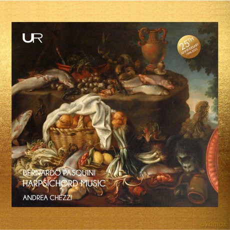 Andrea Chezzi-Bernardo Pasquini: Harpsichord Music: Andrea Chezzi-Bernardo Pasquini: Harpsichord music [CD]