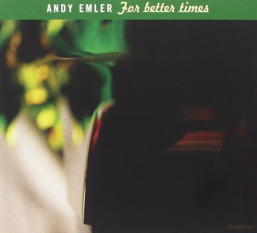 Andy Emler-For Better Times: Andy Emler-For Better Times [CD]