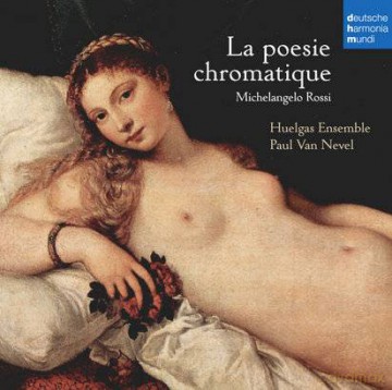 Huelgas Ensemble: Michelangelo Rossi - La poesia cromatica [SACD]