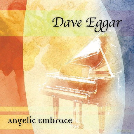 Dave Eggar: Angelic Embrace [CD]