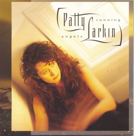 Larkin Patty: Angels Running [CD]