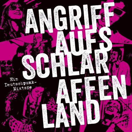 Angriff Aufs Schlaraffenland: Ein Deutschepunk Mixtape [2CD]