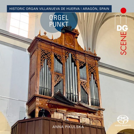 Anna Pikulska-Orgelpunkt: Villanueva De Huerva: Anna Pikulska-Orgelpunkt: Villanueva de Huerva [CD]