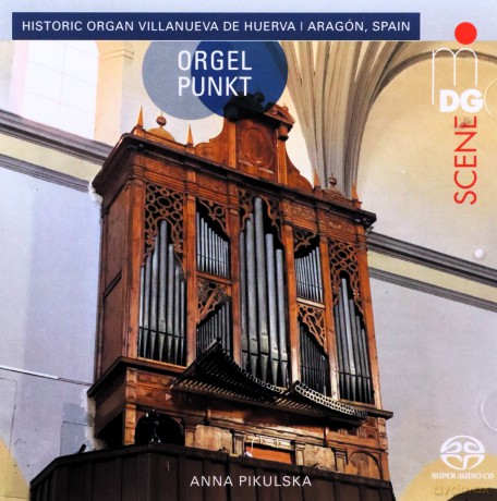 Anna Pikulska-Orgelpunkt: Villanueva De Huerva: Anna Pikulska-Orgelpunkt: Villanueva de Huerva [CD]