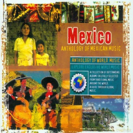 Anthology of Mexican Music [CD]