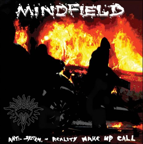 Mindfield: Anti System Reality Wake Up Call [CD]