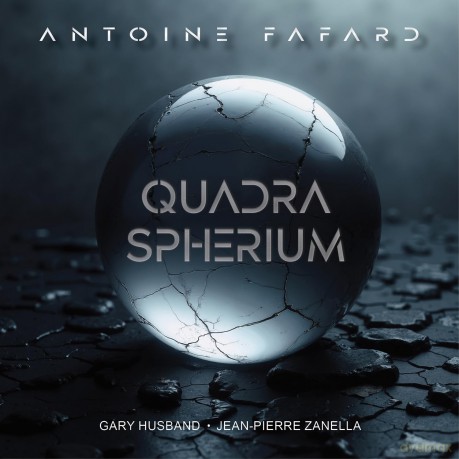 Antoine Fafard-Quadra Spherium: Antoine Fafard-Quadra Spherium [CD]