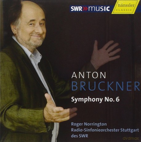 Roger Norrington: ANTON Bruckner: Symphony No. 6 [CD]