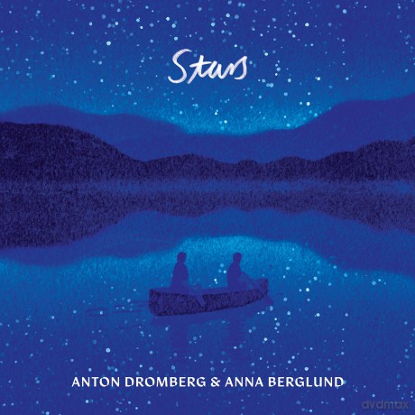 Anton Dromberg: Anton Dromberg/Anna Berglund-Dromberg/Berglund - Stars [CD]