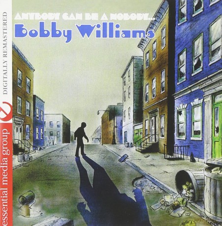 Williams Bobby: Anybody Can Be A Nobody [CD]