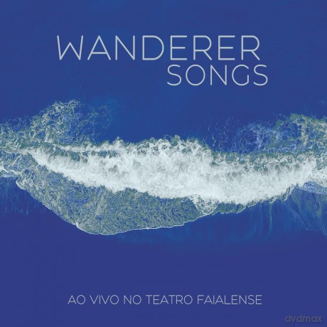 Wanderer Songs: Ao Vivo No Teatro Faialense [CD]
