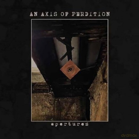 An Axis Of Perdition: Apertures (Ltd.Digi) [CD]
