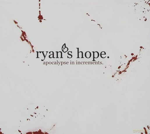 Ryan's Hope: Apocalypse In Increments [CD]