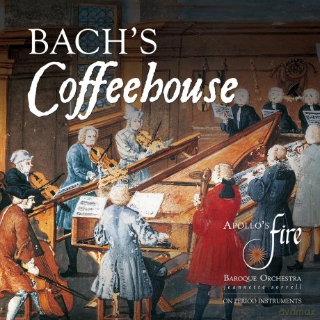 Apollo's Fire; Jeannette Sorrell-Bach's Coffeehouse: Bach Telemann Vivaldi: Apollo'S Fire; Jeannette Sorrell-Bach'S Coffeehouse: Bach Telemann Vivaldi [CD]