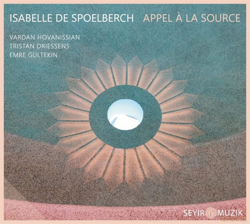 Isabelle De Spoelberch: Appel A La Source [2CD]