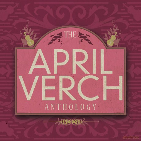 April Verch-April Verch Anthology The: April Verch-April Verch Anthology The [CD]