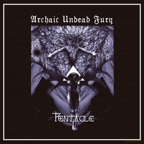 Pentacle: Archaic Undead Fury [CD]