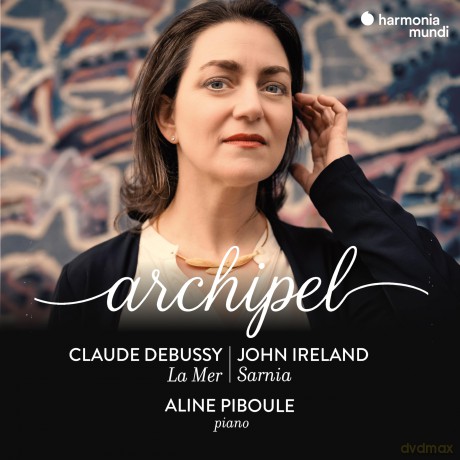 Aline Piboule: Archipel Debussy La Mer Ireland Sarnia [CD]