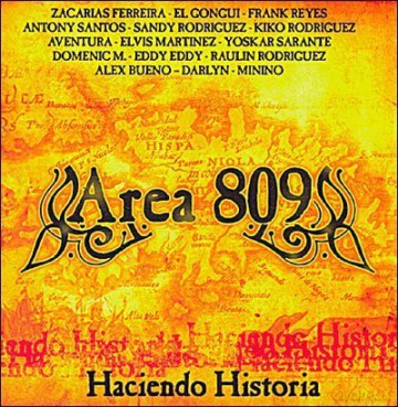 AREA 809: HACIENDO HISTORIA-Zacarias Ferreira,El Congui,Frank Reyes,Ki [CD]